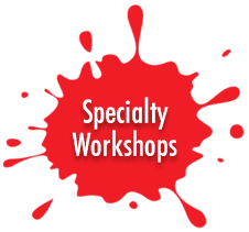 Specialty Workshops