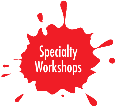 Specialty workshops