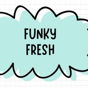 Funky Fresh- Member 1pc